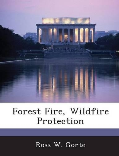 Forest Fire, Wildfire Protection