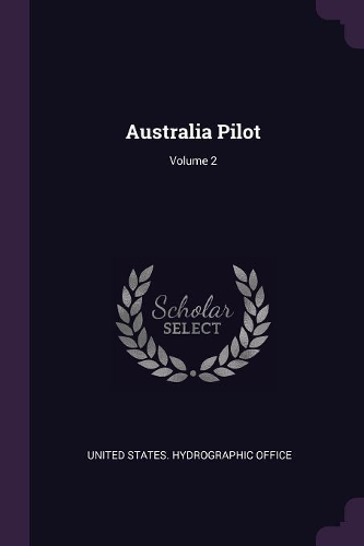 Australia Pilot; Volume 2