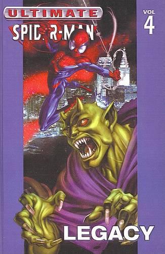 Ultimate Spider-Man, Volume IV: Legacy(04 Ultimate Spider-Man (Pb))