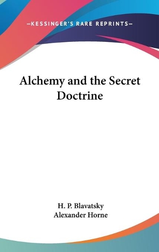 Alchemy and the Secret Doctrine