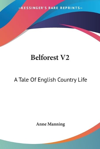 Belforest V2: A Tale Of English Country Life(English)