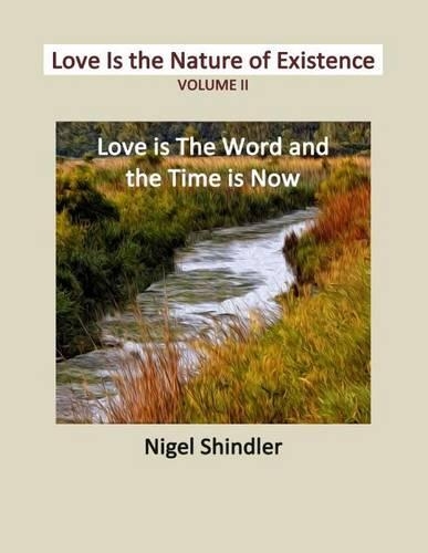 Volume II: Love Is the Nature of Existence(Love Is the Nature of Existence)