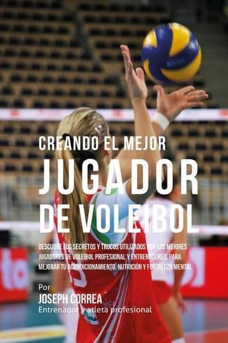 Creando El Mejor Jugador de Voleibol