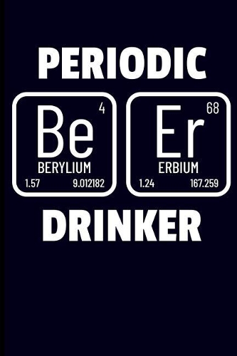 Periodic Beer Drinker