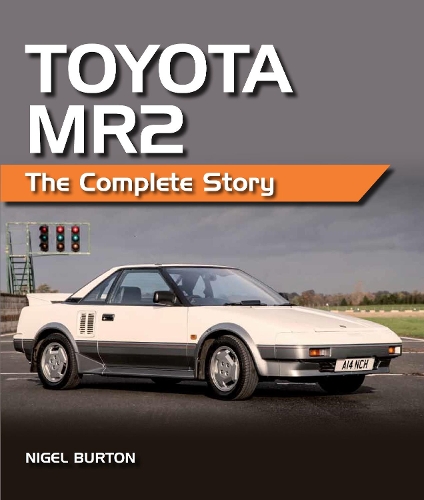 Toyota MR2: The Complete Story