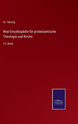 Real-Encyklopädie für protestantische Theologie und Kirche: 14. Band
