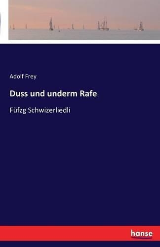 Duss und underm Rafe