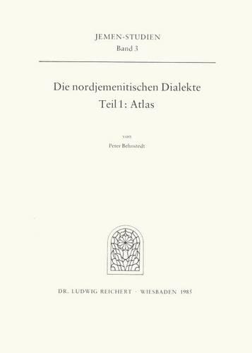 Die Nordjemenitischen Dialekte (Atlas)