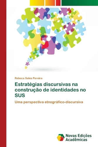 Estratégias discursivas na construção de identidades no SUS