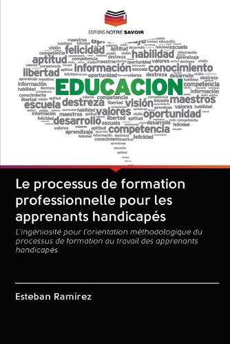 Le processus de formation professionnelle pour les apprenants handicapés