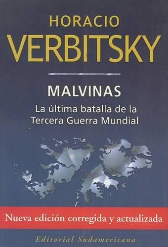 Malvinas: La Ultima Batalla de la Tercera Guerra Mundial