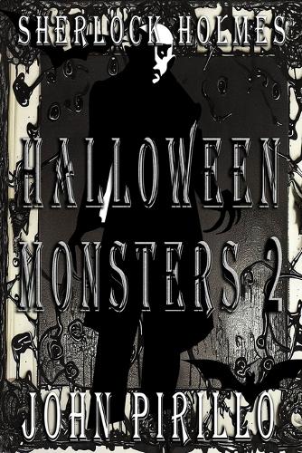 Sherlock Holmes, Halloween Monsters 2
