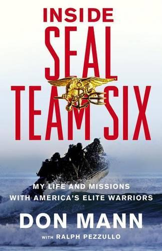 Inside Seal Team Six: My Life and Missions with America's Elite Warriors