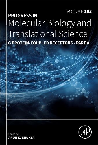 G Protein-Coupled Receptors - Part a: Volume 193