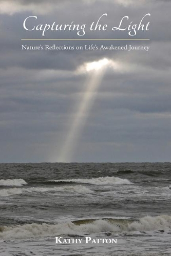 Capturing the Light: Nature's Reflections on Life's Awakened Journey