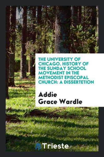 History of the Sunday School Movement in the Methodist Episcopal Church ...