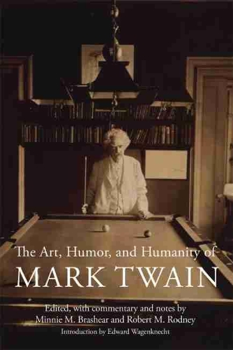 The Art, Humor, and Humanity of Mark Twain: (English)