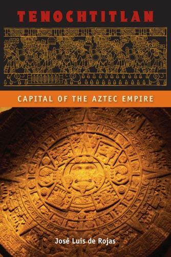 Tenochtitlan: Capital of the Aztec Empire(Ancient Cities of the New World)