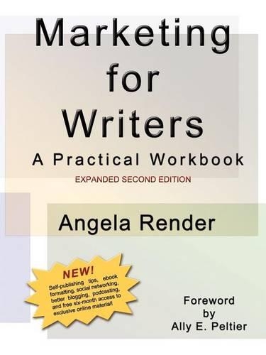 Marketing for Writers: A Practical Workbook, Second Edition