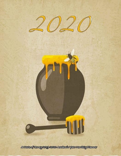 2020- A Taste of Honey 2019-2020 Academic Year Monthly Planner
