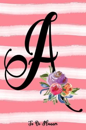 Monogram A Notebook: Coral Pink Floral Watercolor 6x9 To Do Planner, 120 Page Checklist Personalized Journal For Women, Letter Initial Diary For Girls