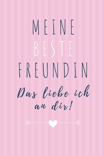 Meine Beste Freundin Das Liebe Ich an Dir