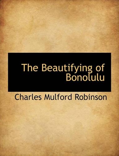 The Beautifying of Bonolulu
