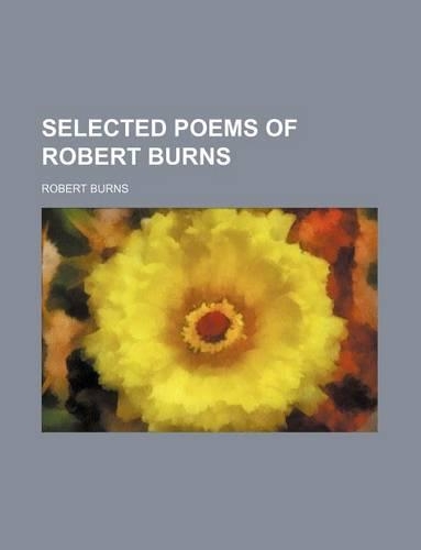 Selected Poems of Robert Burns: (English)