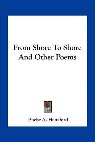 From Shore To Shore And Other Poems