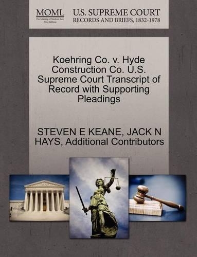 Koehring Co. V. Hyde Construction Co. U.S. Supreme Court Transcript of Record with Supporting Pleadings