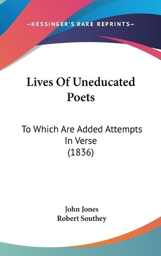 Lives Of Uneducated Poets