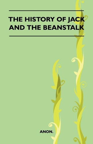 The History Of Jack And The Beanstalk (Folklore History Series): (English)