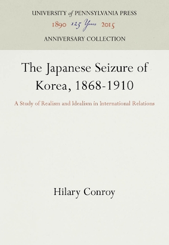 The Japanese Seizure of Korea, 1868-1910