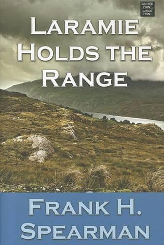 Laramie Holds The Range