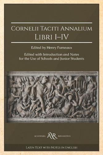 Cornelii Taciti Annalium Libri I-IV