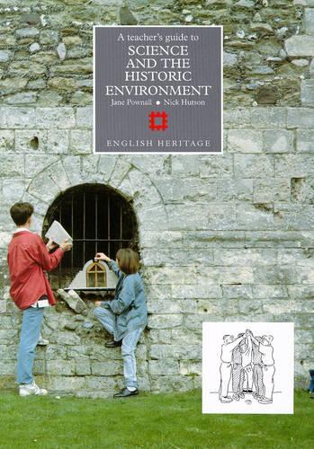 Teacher's Guide to Science and the Historic Environment