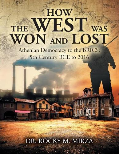 How the West Was Won and Lost