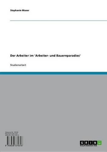 Der Arbeiter Im 'Arbeiter- Und Bauernparadies'