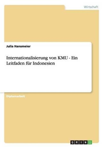 Internationalisierung von KMU - Ein Leitfaden für Indonesien