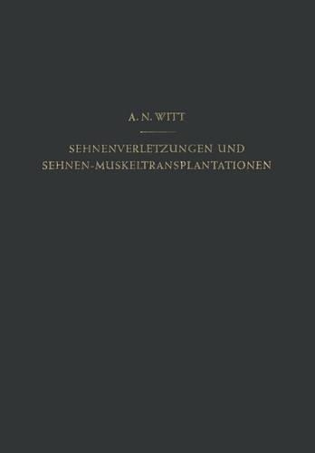 Sehnenverletzungen Und Sehnen-Muskeltransplantationen: (German)