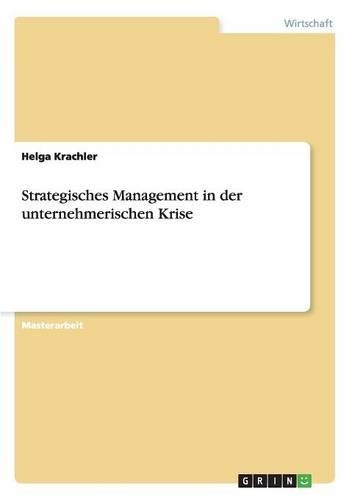 Strategisches Management in der unternehmerischen Krise