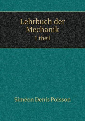 Lehrbuch der Mechanik 1 theil