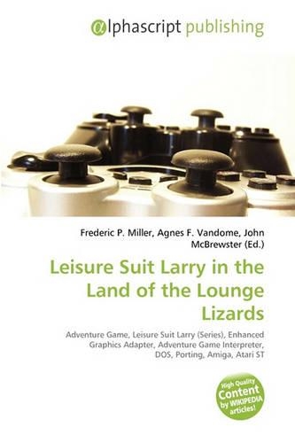 Leisure Suit Larry in the Land of the Lounge Lizards