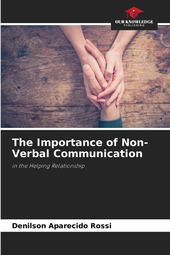 The Importance of Non-Verbal Communication
