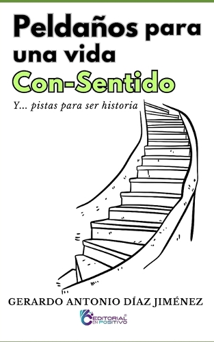 Peldaños para una vida Con-Sentido