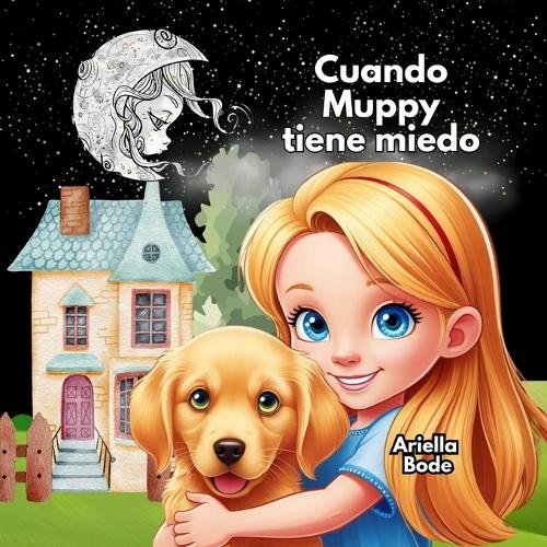 Cuando Muppy tiene miedo