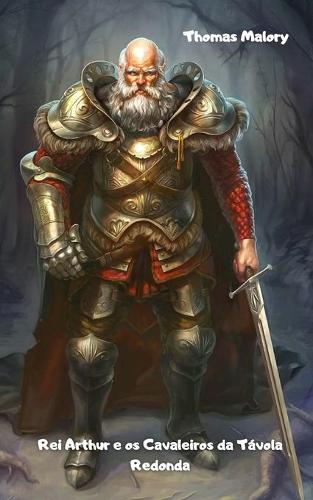 Rei Arthur e os Cavaleiros da Távola Redonda