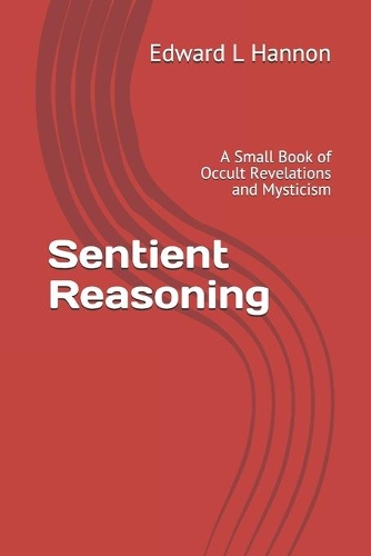 Sentient Reasoning