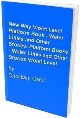 New Way Violet Level Platform Book - Water Lillies and Other Stories