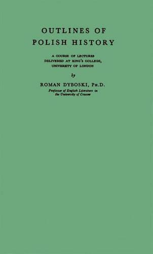 Outlines of Polish History: (English)